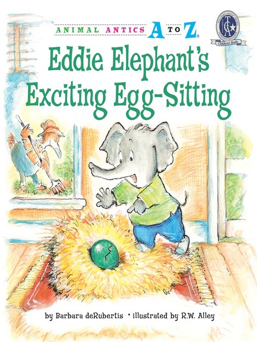 Title details for Eddie Elephant's Exciting Egg-Sitting by Barbara deRubertis - Available